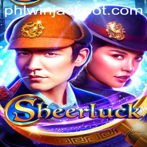 Exploring the World of Sheerluck: The Thrill of the Phlwin Jackpot